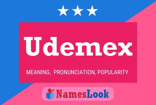 Pôster do nome Udemex