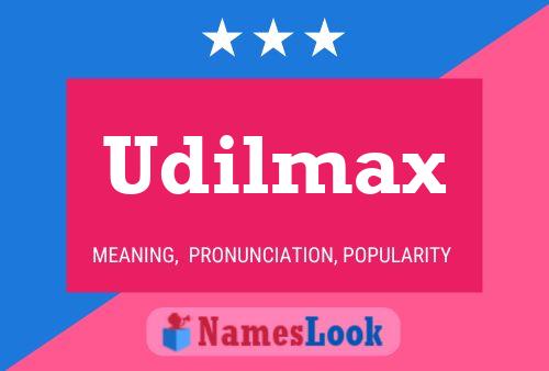 Pôster do nome Udilmax