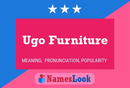 Pôster do nome Ugo Furniture