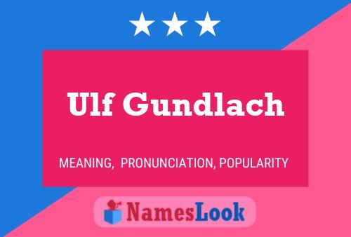 Pôster do nome Ulf Gundlach