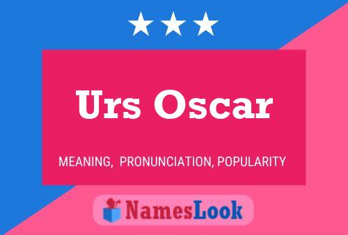 Pôster do nome Urs Oscar