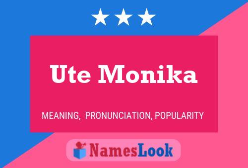 Pôster do nome Ute Monika