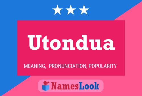 Pôster do nome Utondua