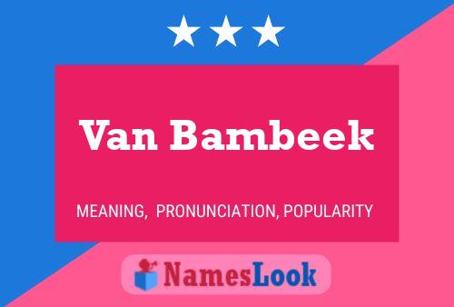 Pôster do nome Van Bambeek