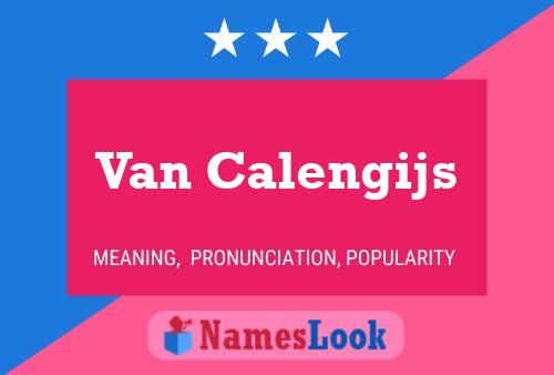 Pôster do nome Van Calengijs