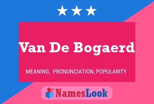 Pôster do nome Van De Bogaerd