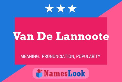 Pôster do nome Van De Lannoote