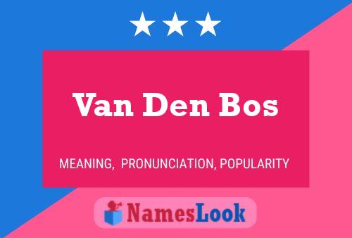 Pôster do nome Van Den Bos