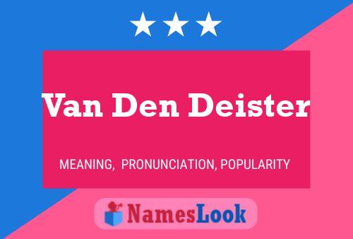 Pôster do nome Van Den Deister