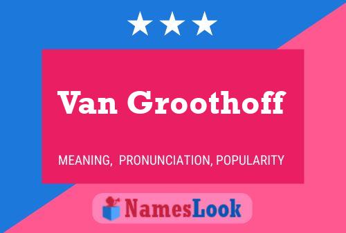 Pôster do nome Van Groothoff