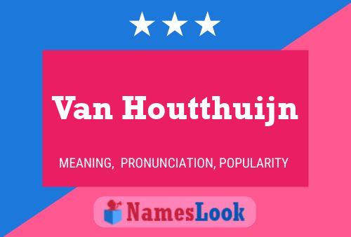 Pôster do nome Van Houtthuijn