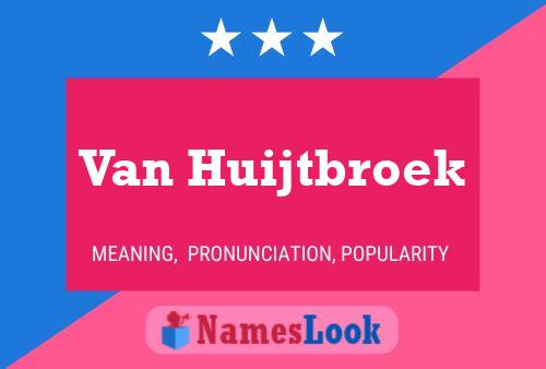 Pôster do nome Van Huijtbroek