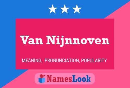 Pôster do nome Van Nijnnoven