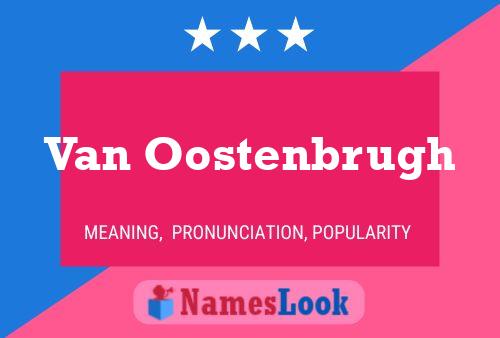 Pôster do nome Van Oostenbrugh