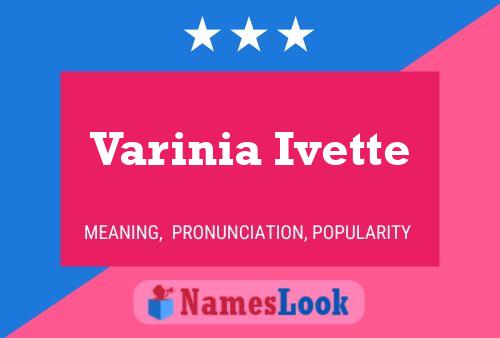 Pôster do nome Varinia Ivette