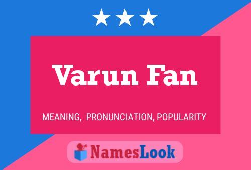 Pôster do nome Varun Fan