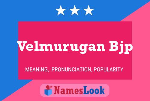 Pôster do nome Velmurugan Bjp