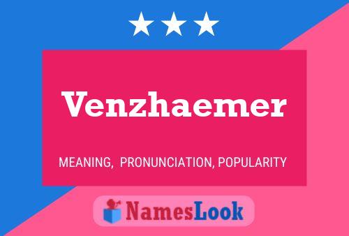 Pôster do nome Venzhaemer