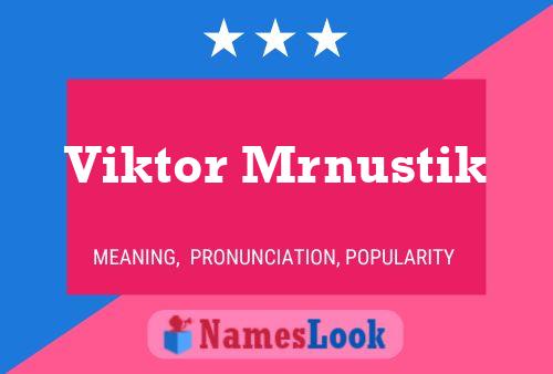 Pôster do nome Viktor Mrnustik