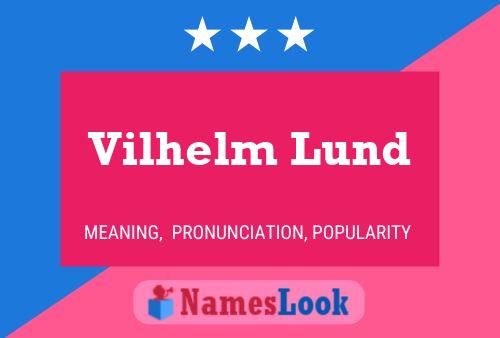 Pôster do nome Vilhelm Lund