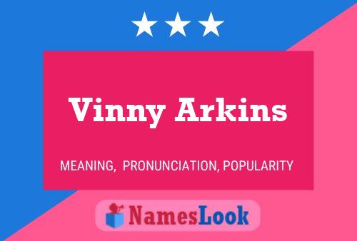 Pôster do nome Vinny Arkins