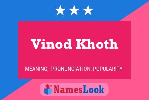 Pôster do nome Vinod Khoth