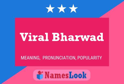 Pôster do nome Viral Bharwad