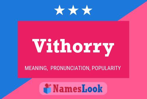 Pôster do nome Vithorry