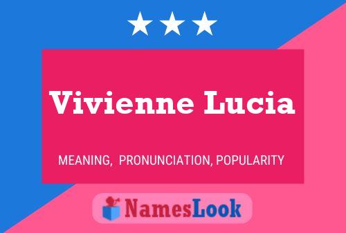 Pôster do nome Vivienne Lucia