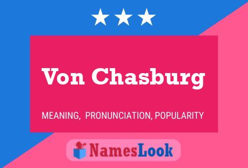 Pôster do nome Von Chasburg