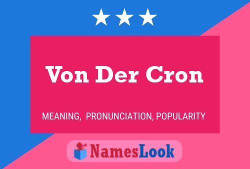 Pôster do nome Von Der Cron