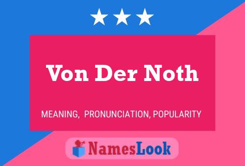 Pôster do nome Von Der Noth