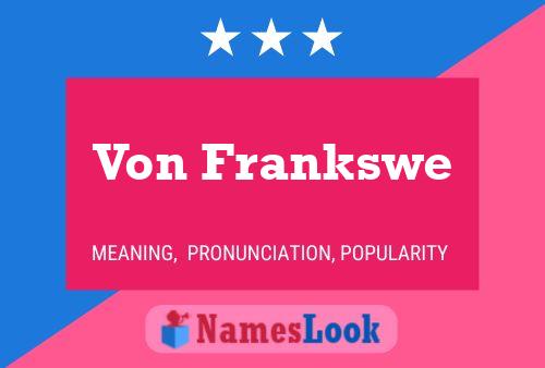 Pôster do nome Von Frankswe