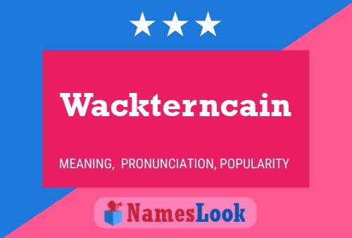 Pôster do nome Wackterncain