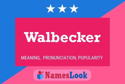 Pôster do nome Walbecker