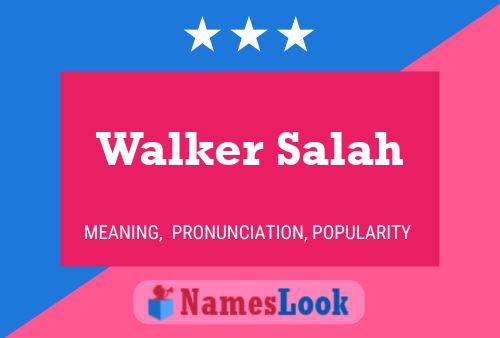 Pôster do nome Walker Salah