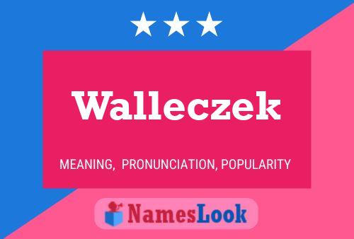 Pôster do nome Walleczek