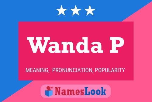 Pôster do nome Wanda P