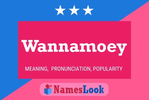 Pôster do nome Wannamoey