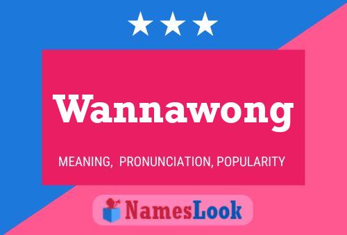 Pôster do nome Wannawong