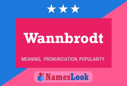 Pôster do nome Wannbrodt