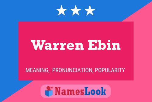 Pôster do nome Warren Ebin