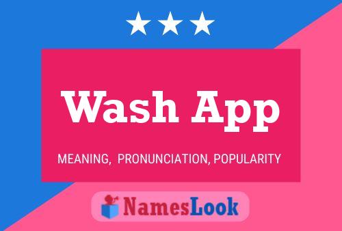 Pôster do nome Wash App