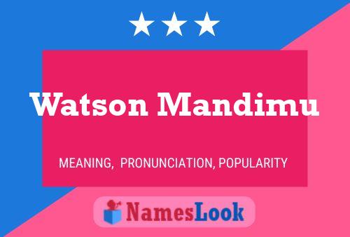 Pôster do nome Watson Mandimu