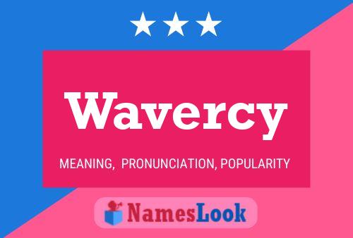 Pôster do nome Wavercy