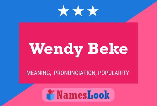 Pôster do nome Wendy Beke