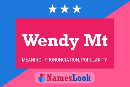 Pôster do nome Wendy Mt