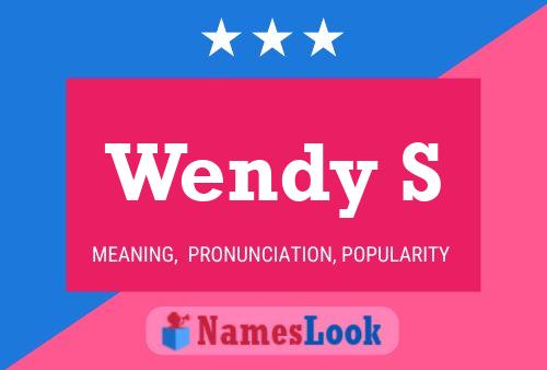 Pôster do nome Wendy S