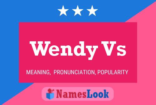 Pôster do nome Wendy Vs