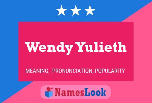 Pôster do nome Wendy Yulieth